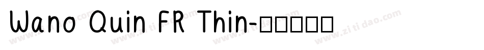 Wano Quin FR Thin字体转换